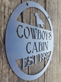 Thumbnail for Cowboy's Cabin Est. 1992 (The Finish Is Outdoor Clear Powder Coat)