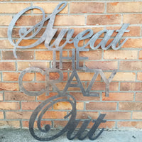Thumbnail for Sweat the Crazy Out -  Home Gym Sign - Yoga, Work Out, Exercise Wall Art - Free Shipping