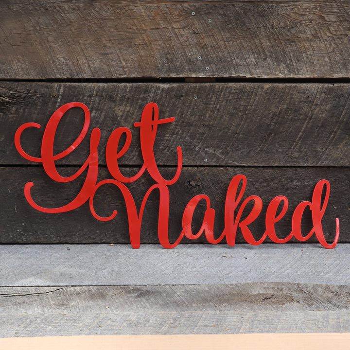 Get Naked Cursive Word - Metal Wall Decor