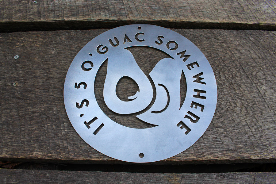 It's 5 O'Guac Somewhere - Metal Kitchen Decor - Avocado Kitchen Decor