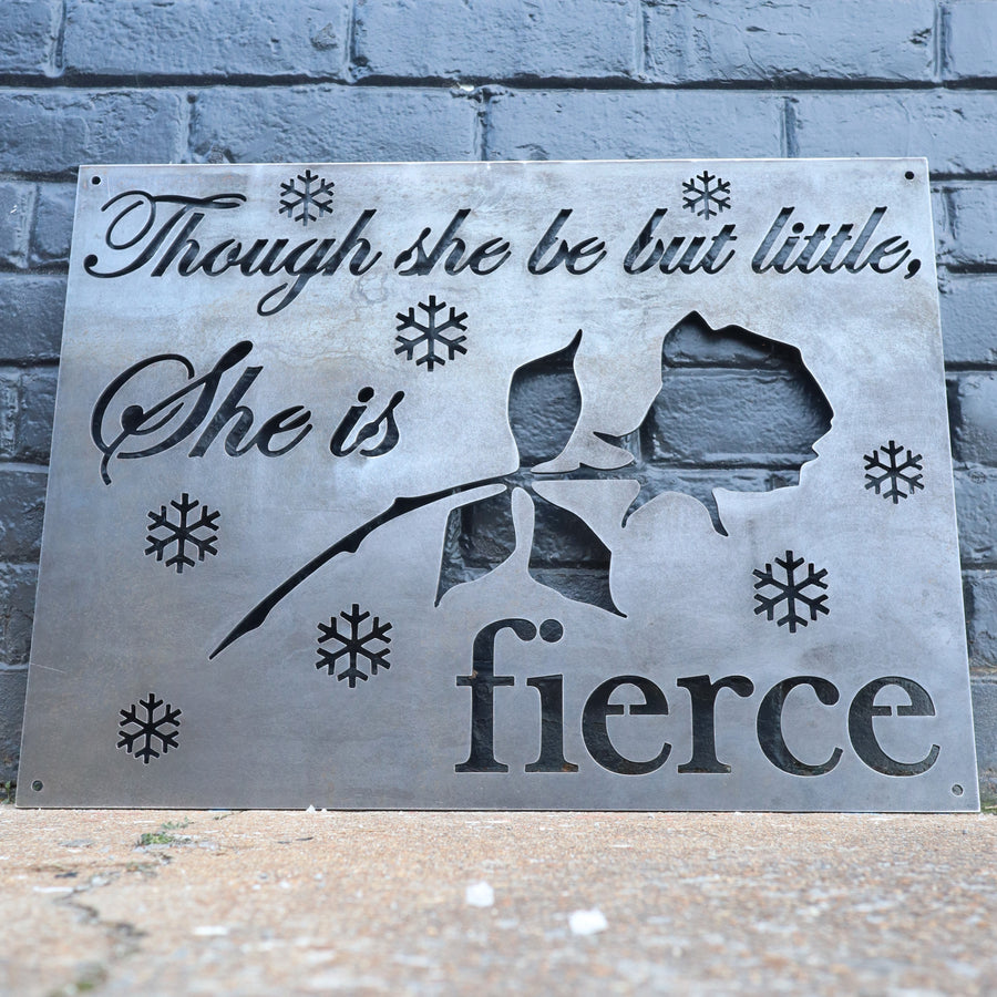 Though She Be But Little, She is Fierce - Metal Nursery Sign for a Baby Girl - Shakespeare Quote from A Midsummer Night's Dream