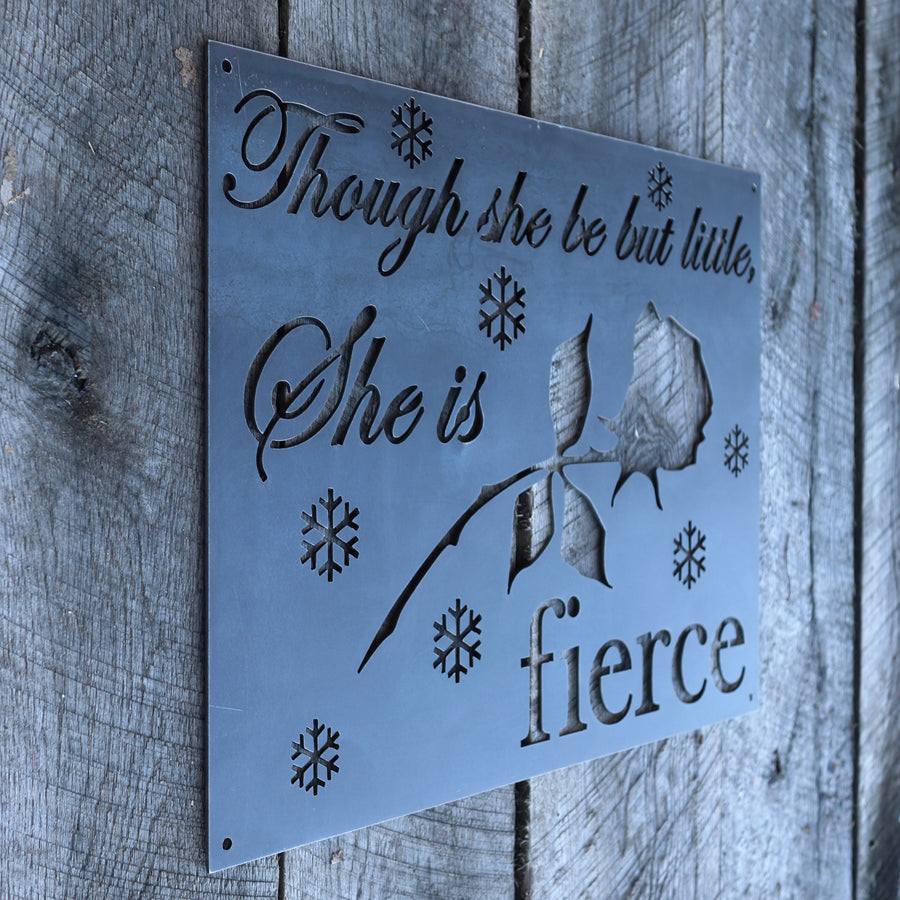 Though She Be But Little, She is Fierce - Metal Nursery Sign for a Baby Girl - Shakespeare Quote from A Midsummer Night's Dream