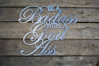 Thumbnail for Be A Badass With A Good Ass - Metal Workout Home Gym Decor - Funny Gym Wall Art - Motivational Quote Art