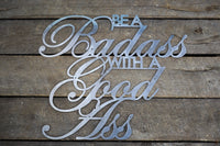 Thumbnail for Be A Badass With A Good Ass - Metal Workout Home Gym Decor - Funny Gym Wall Art - Motivational Quote Art