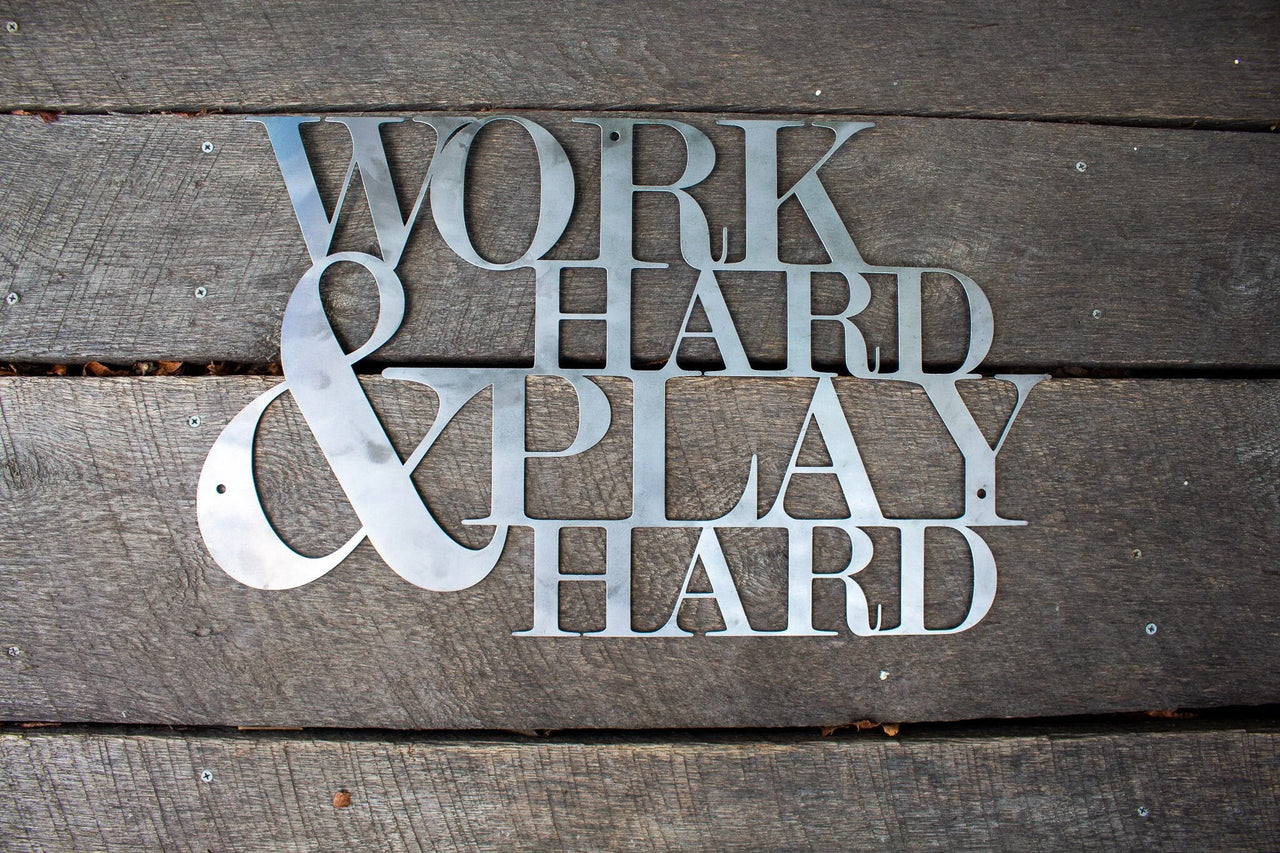 Work Hard & Play Hard - Metal Workout Quote Sign - Home Gym Inspiration - Home Gym Decor - Fitness Art - Metal Wall Art