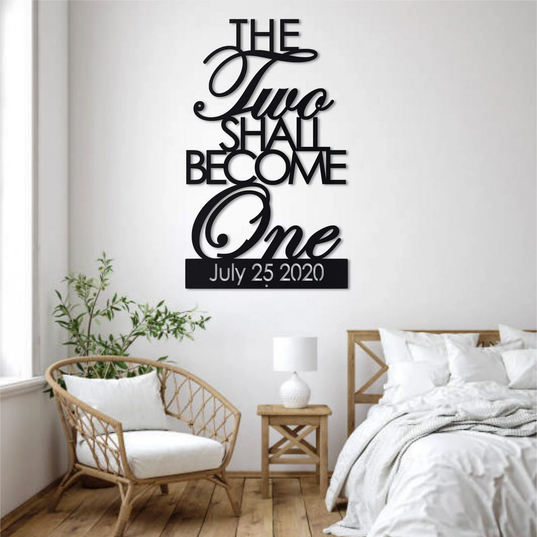 The Two Shall Become One personalized wedding date metal sign