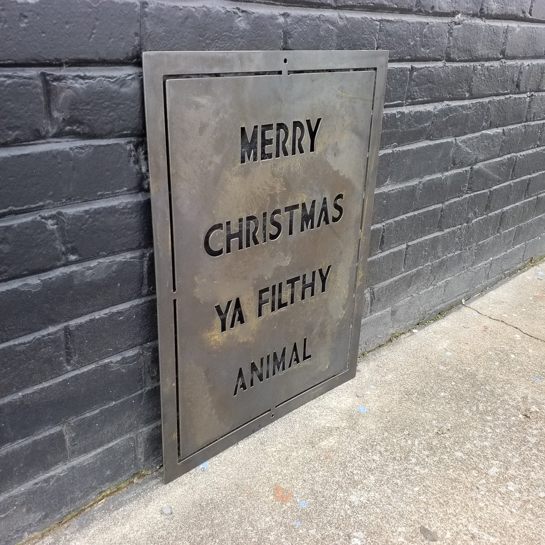 Merry Christmas Ya Filthy Animal - Holiday Movie Quote Sign, Metal Christmas Decoration