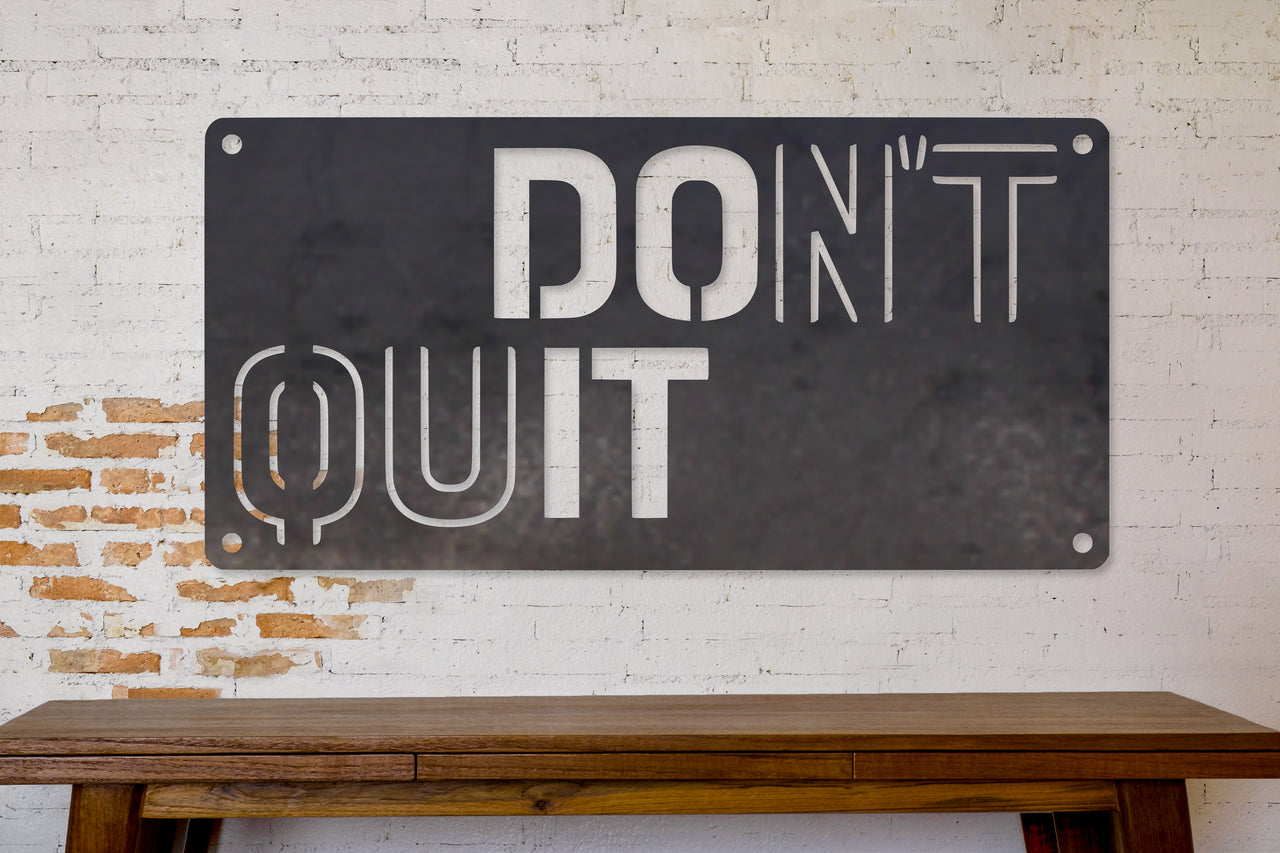 Don't Quit - Metal Gym Sign