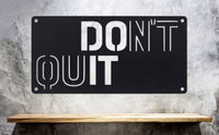 Thumbnail for Don't Quit - Metal Gym Sign