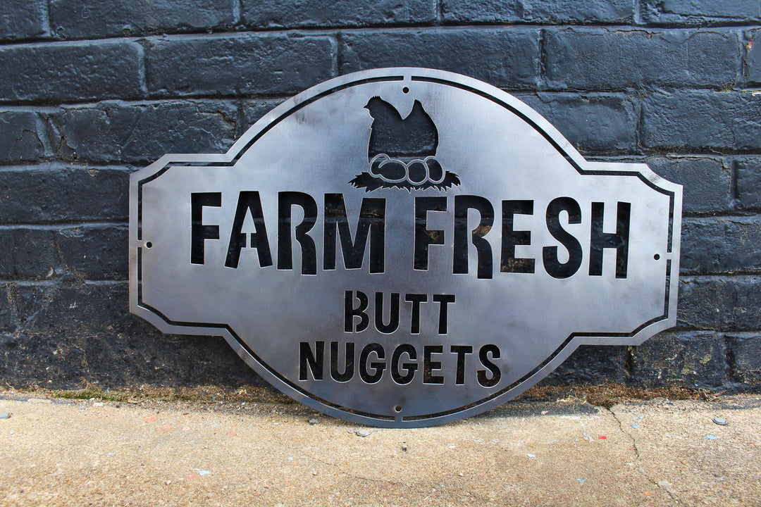 Farm Fresh Butt Nuggets - Custom Metal Farm Sign - Funny Chicken Coop Metal Sign - Cute Homestead Decor - Farmhouse Wall Art