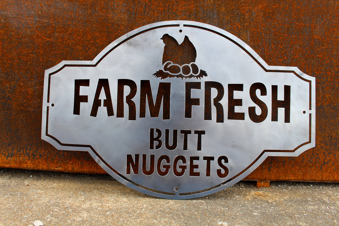 Farm Fresh Butt Nuggets - Custom Metal Farm Sign - Funny Chicken Coop Metal Sign - Cute Homestead Decor - Farmhouse Wall Art