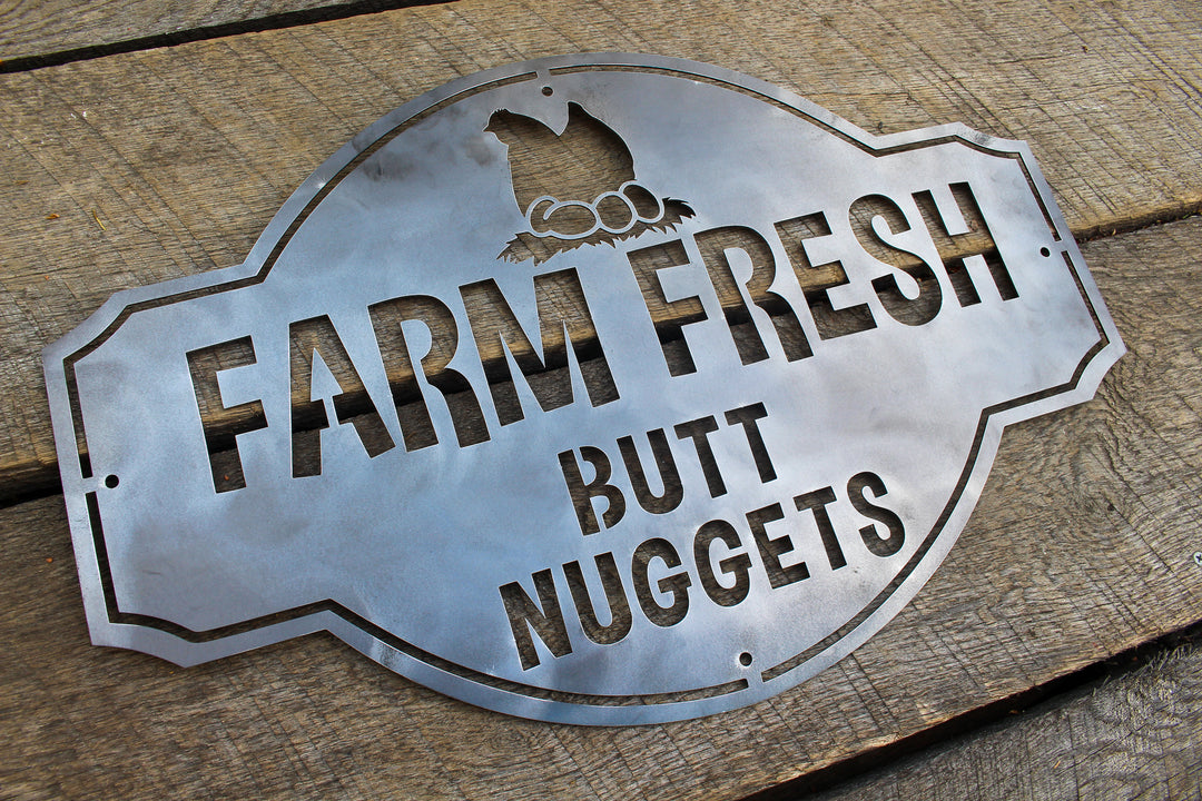 Farm Fresh Butt Nuggets - Custom Metal Farm Sign - Funny Chicken Coop Metal Sign - Cute Homestead Decor - Farmhouse Wall Art