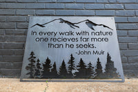 Thumbnail for In Every Walk with Nature Metal Sign - Rustic Wilderness Cabin Decor - John Muir Quote Wanderlust Wall Art