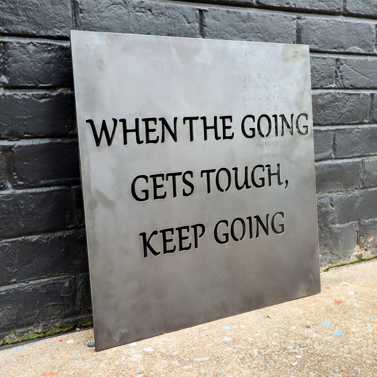 When The Going Gets Tough, Keep Going - Motivation Sign - Floating Mounts Sign - Free Shipping