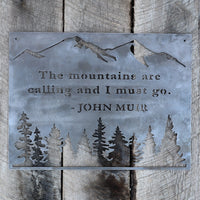 Thumbnail for The Mountains are Calling and I Must Go - Metal Rustic Wilderness Sign - John Muir Quote Wall Art