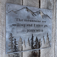 Thumbnail for The Mountains are Calling and I Must Go - Metal Rustic Wilderness Sign - John Muir Quote Wall Art