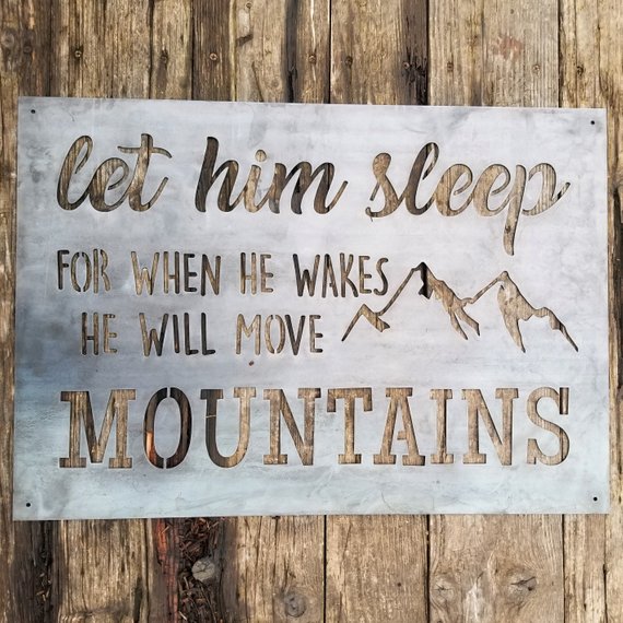 They Will Move Mountains - Metal Nursery Sign - Mountain Inspiration Quote