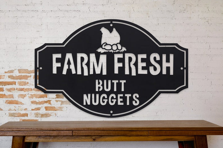 Farm Fresh Butt Nuggets - Custom Metal Farm Sign - Funny Chicken Coop Metal Sign - Cute Homestead Decor - Farmhouse Wall Art