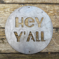 Thumbnail for HEY Y'ALL Round Metal Sign - Rustic Wedding Welcome Wall Art - Southern, Country Farmhouse Decor