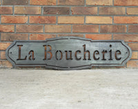 Thumbnail for French country, raw steel, metal sign which reads, 